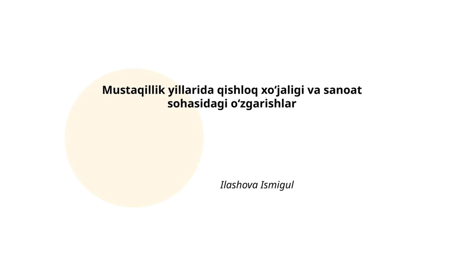 Mustaqillik yillarida qishloq xoʻjaligi va sanoat sohasidagi oʻzgarishlar
