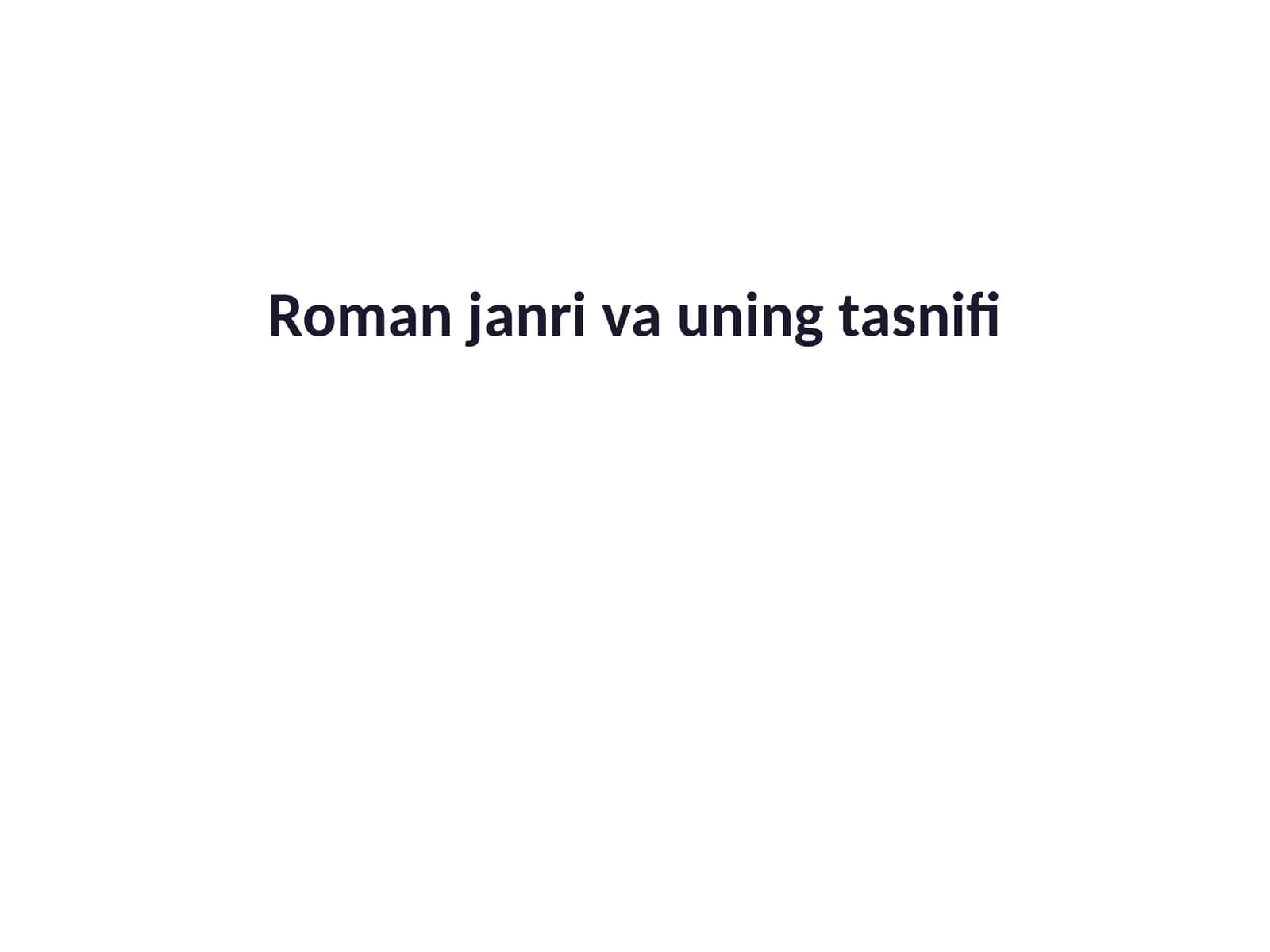 Roman janri va uning tasnifi