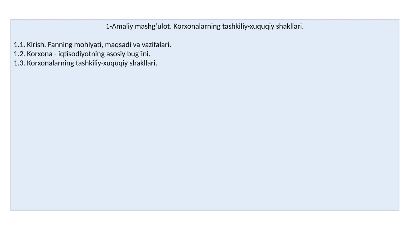 Amaliy mashg’ulot. Korxonalarning tashkiliy-xuquqiy shakllari