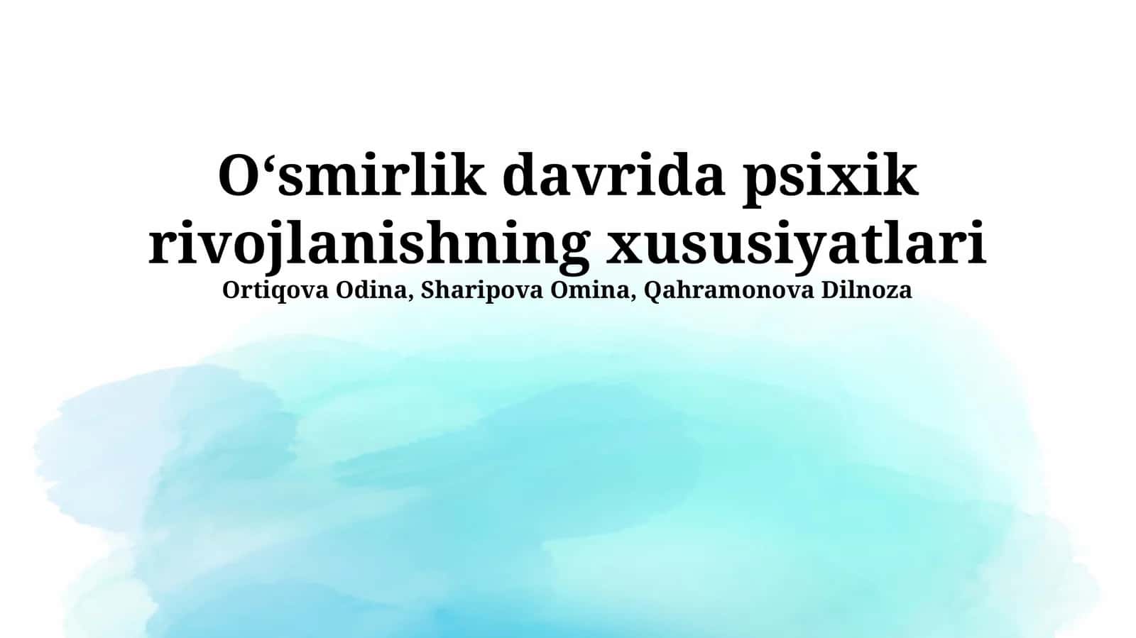 O‘smirlik davrida psixik rivojlanishning xususiyatlari