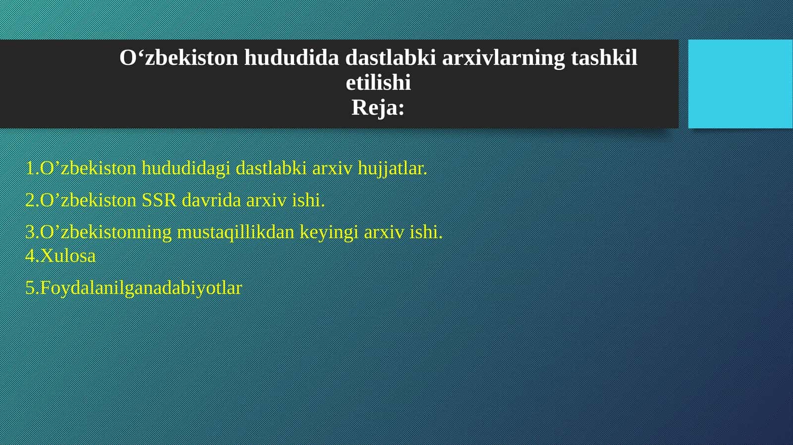 O‘zbekiston hududida dastlabki arxivlarning tashkil etilishi