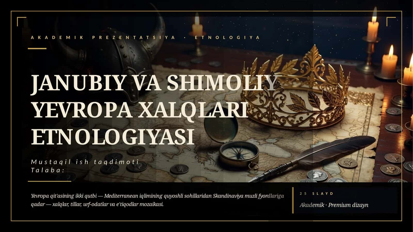 JANUBIY VA SHIMOLIY YEVROPA XALQLARI ETNOLOGIYASI