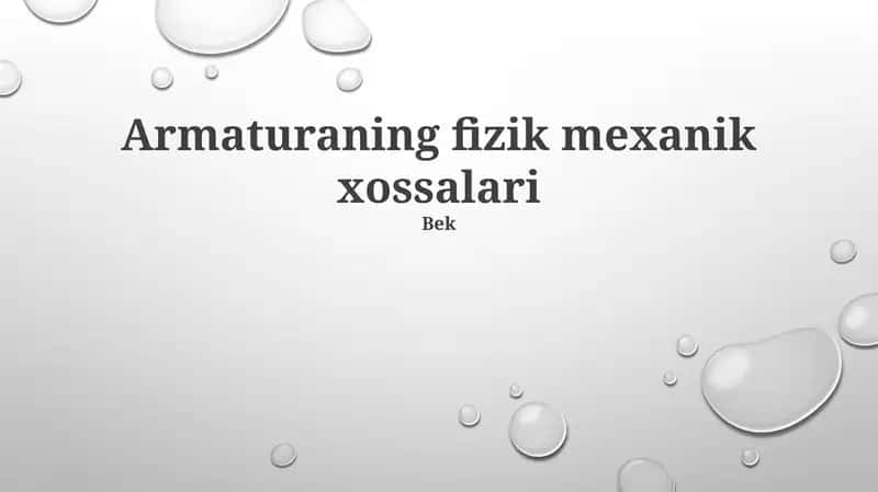 Armaturaning fizik mexanik xossalari