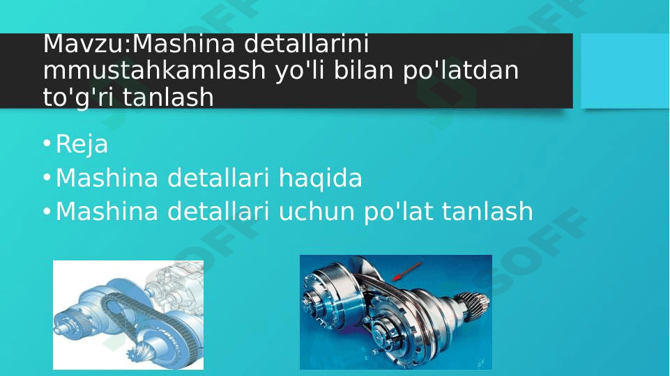 Mashina detallari uchun poʻlatdan toʻgʻri tanlash