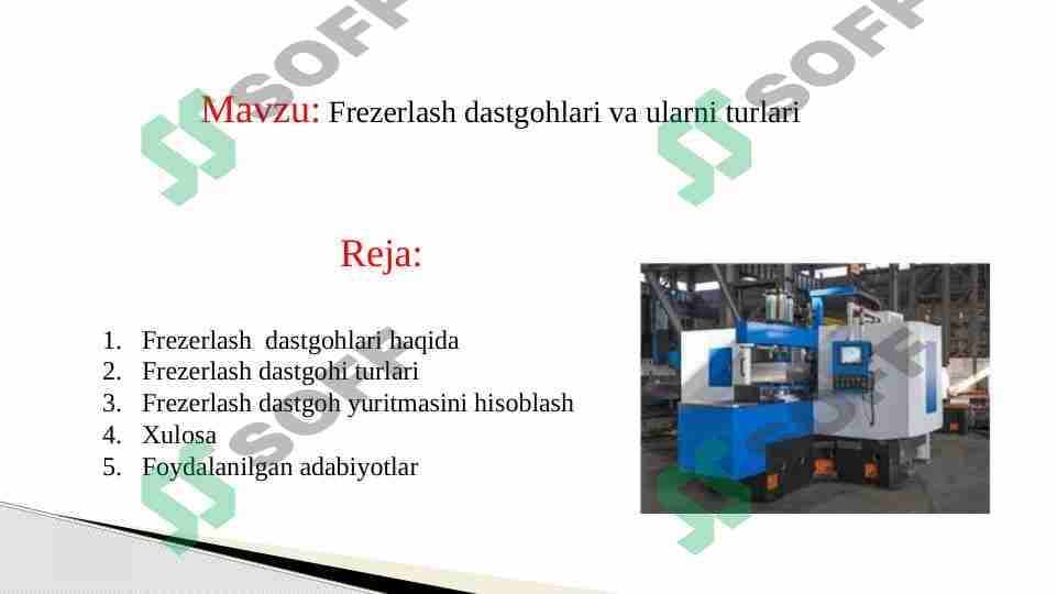 Frezerlash dastgohlari va ularni turlari