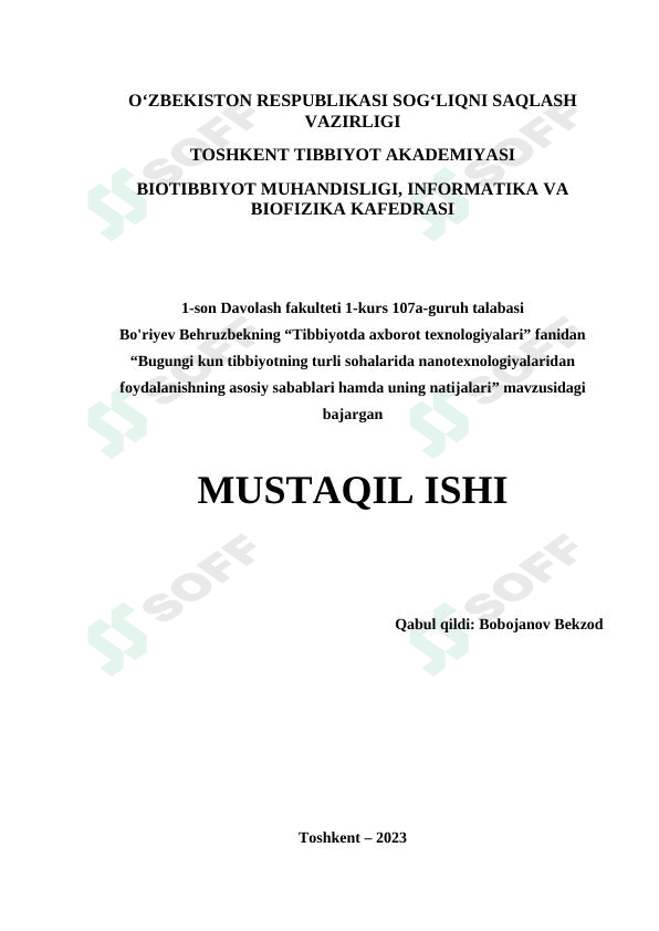 Bugungi kun tibbiyotning turli sohalarida nanotexnologiyalaridan foydalanishning asosiy sabablari hamda uning natijalari