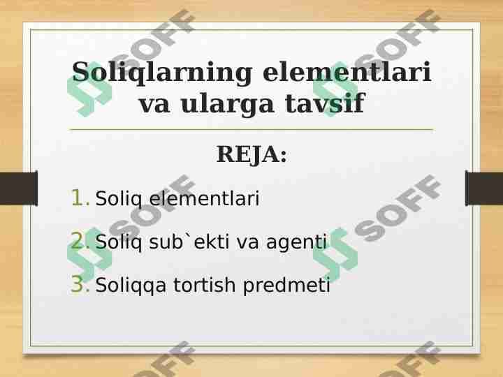 Soliqlarning elementlari va ularga tavsif