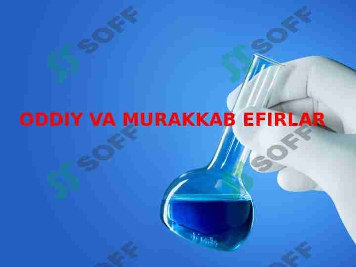 Oddiy va murakkab efirlar