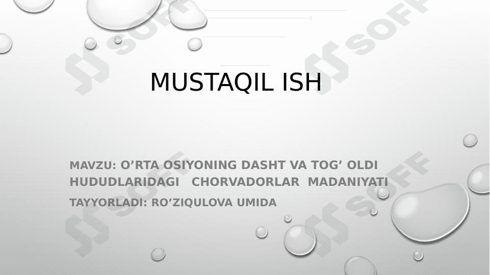 O’RTA OSIYONING DASHT VA TOG’OLDI HUDUDLARIDAGI CHORVADORLAR MADANIYATI