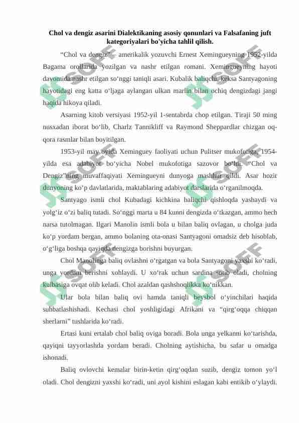 Chol va dengiz asarini Dialektikaning asosiy qonunlari va Falsafaning juft kategoriyalari bo'yicha tahlil qilish