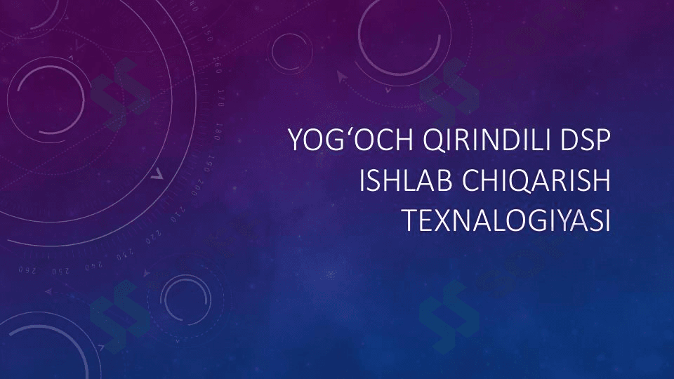 Yog‘och qirindili DSP ishlab chiqarish texnologiyasi