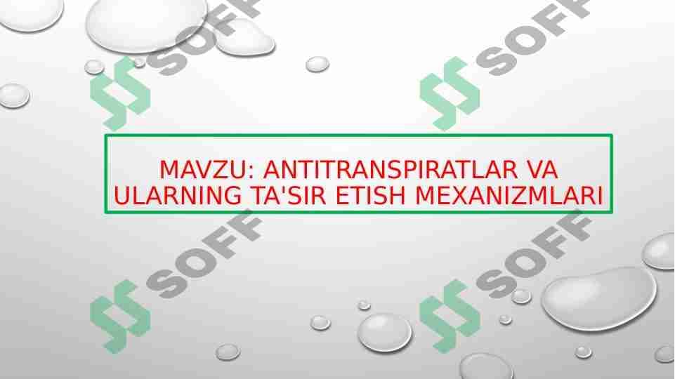 Antitranspiratlar va ularning ta'sir etish mexanizmlari