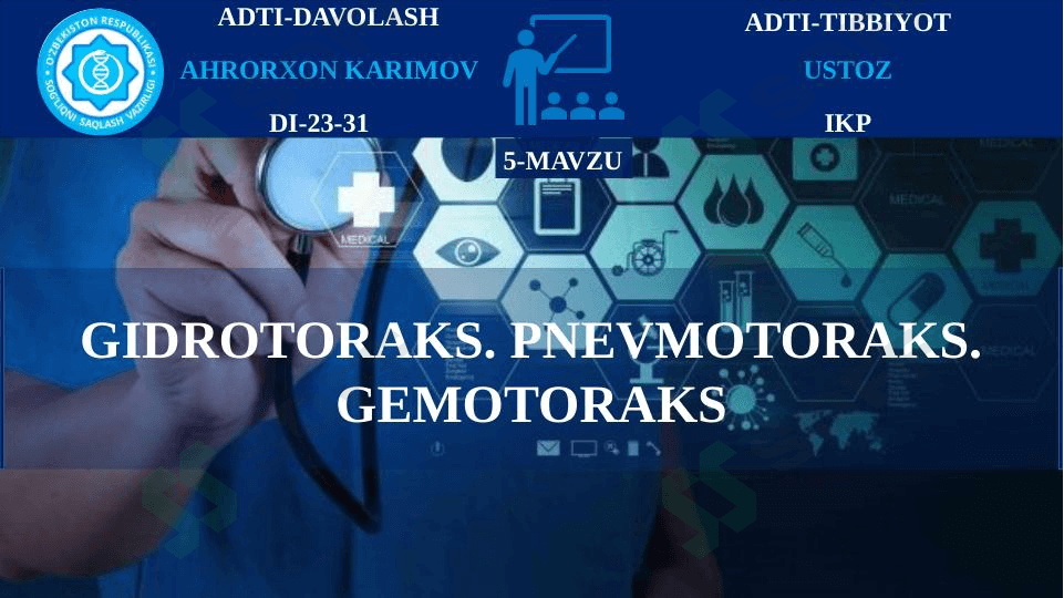 GIDROTORAKS. PNEVMOTORAKS. GEMOTORAKS