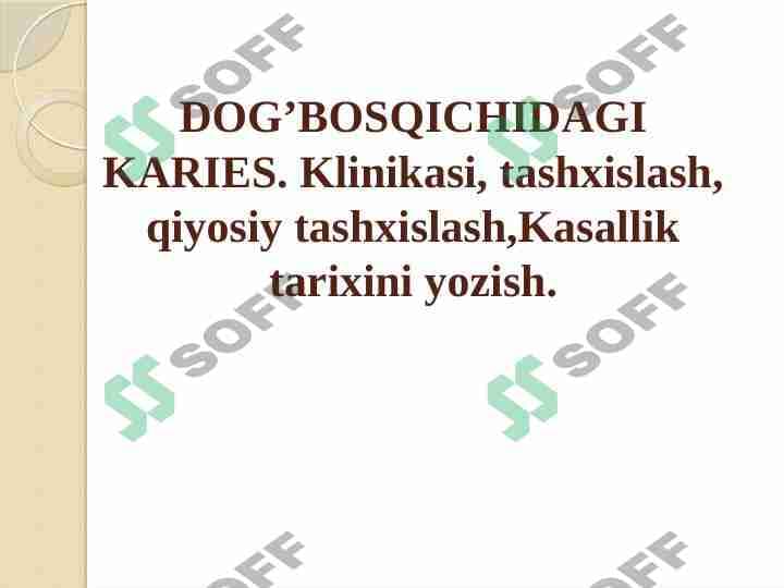 DOG’ BOSQICHIDAGI KARIES