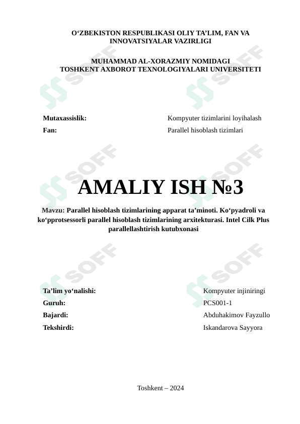 Parallel hisoblash tizimlarining apparat ta’minoti. Ko‘pyadroli va ko‘pprotsessorli parallel hisoblash tizimlarining arxitekturasi. Intel Cilk Plus parallellashtirish kutubxonasi
