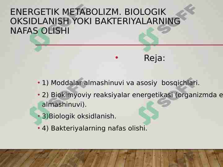 Energetik metabolizm. Biologik oksidlanish yoki bakteriyalarning nafas olishi