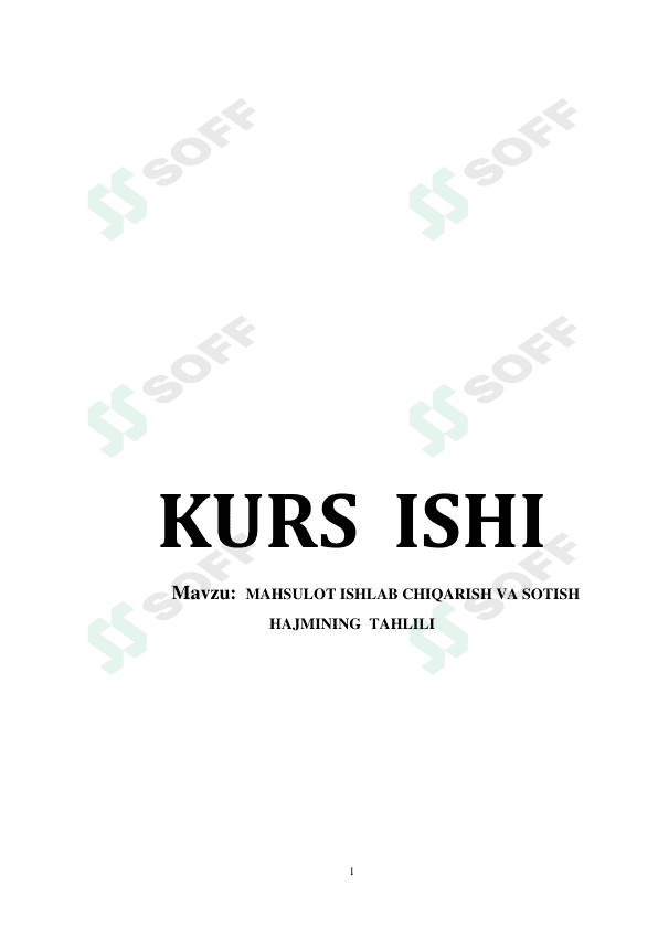 MAHSULOT ISHLAB CHIQARISH VA SOTISH HAJMINING  TAHLILI