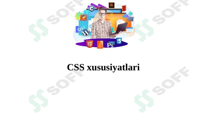 CSS xususiyatlari