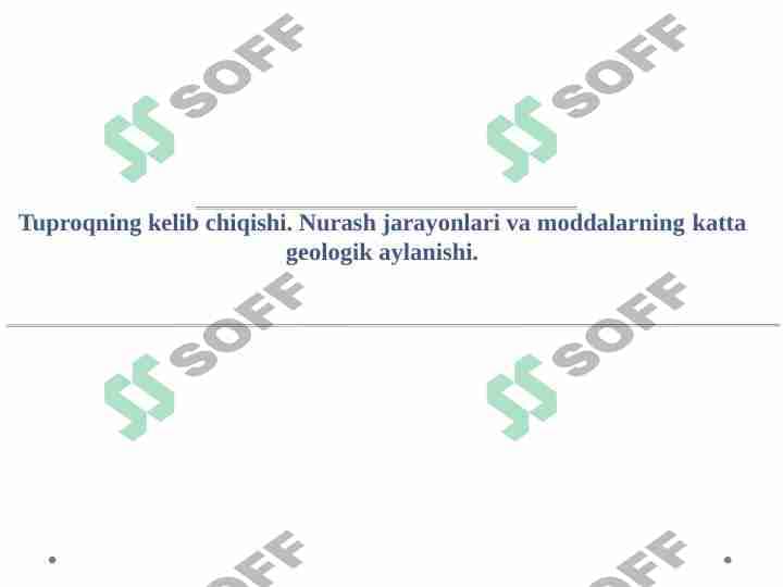 Tuproqning kelib chiqishi . Nurash jarayonlari va moddalarning katta geologik aylanishi