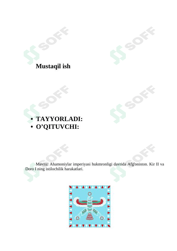 Ahamoniylar imperiyasi hukmronligi davrida Afg'oniston. Kir II va Doro I ning istilochilik harakatlari.