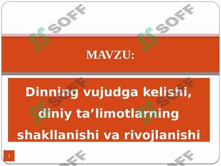 Dinning vujudga kelishi, diniy ta’limotlarning shakllanishi va rivojlanishi