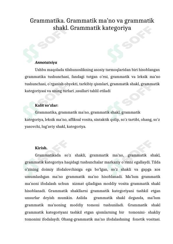 Grammatika. Grammatik ma’no va grammatik shakl. Grammatik kategoriya