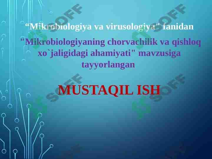 Mikrobiologiyaning chorvachilik va qishloq xo`jaligidagi ahamiyatI