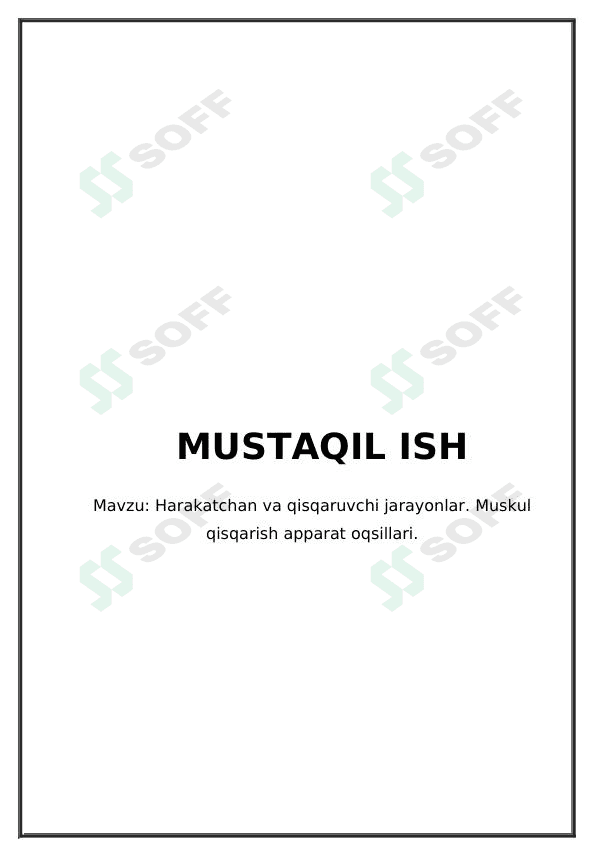 Harakatchan va qisqaruvchi jarayonlar. Muskul qisqarish apparat oqsillari.