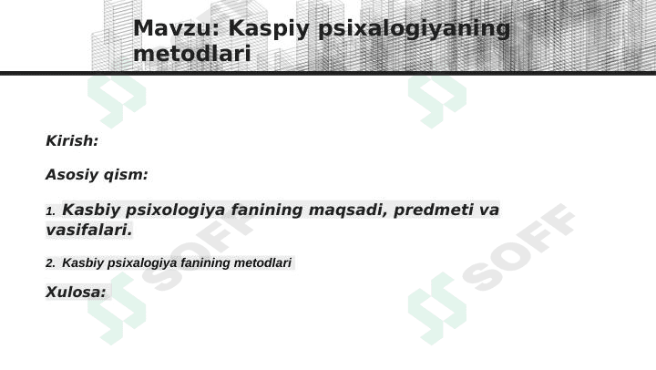 Kaspiy psixalogiyaning metodlari