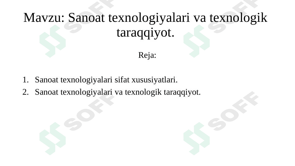 Sanoat texnologiyalari va texnologik taraqqiyot