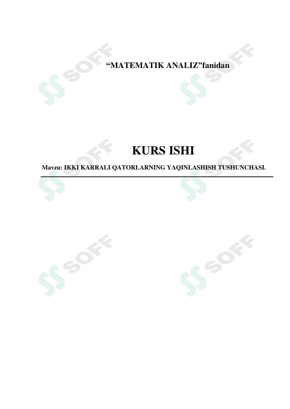 IKKI KARRALI QATORLARNING YAQINLASHISH TUSHUNCHASI.