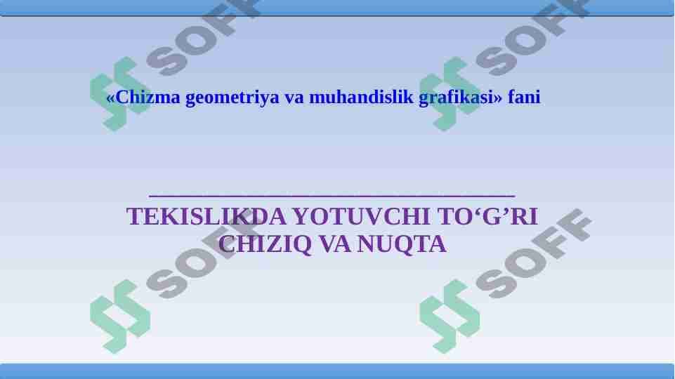 TEKISLIKDA YOTUVCHI TO‘G’RI CHIZIQ VA NUQTA