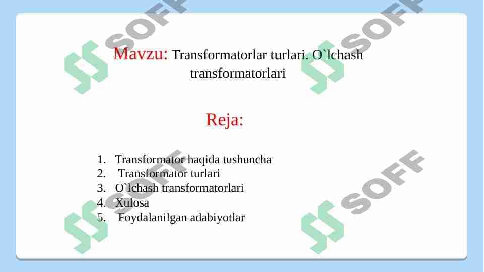 Transformatorlar turlari. O`lchash transformatorlari