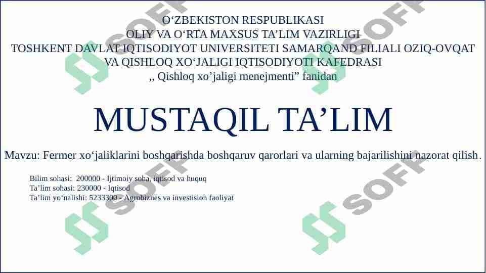 Fermer xoʻjaliklarini boshqarishda boshqaruv qarorlari va ularning bajarilishini nazorat qilish.
