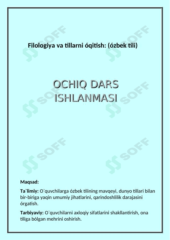 Filologiya va tillarni óqitish: (ózbek tili) ona tili ochiq dars ishlanmasi.