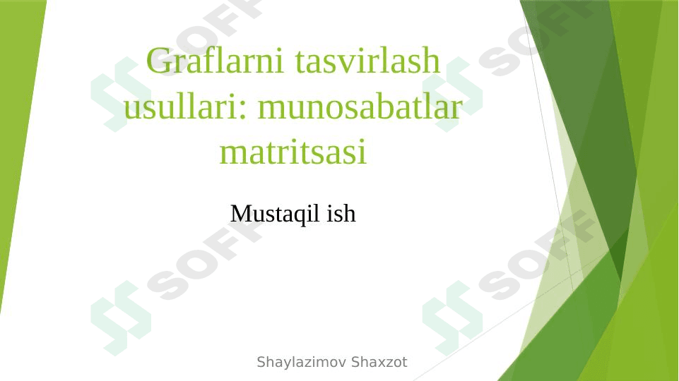 Graflarni tasvirlash usullari: munosabatlar matritsasi