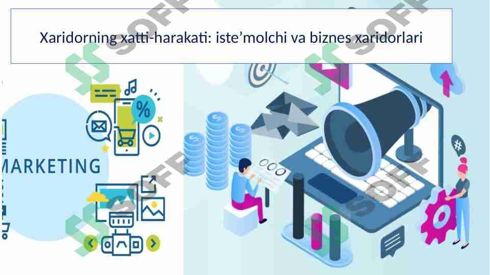 Xaridorning xatti harakati iste'molichi va biznes marketing