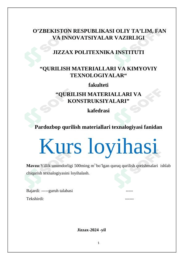 Yillik unumdorligi 500ming m3 bo’lgan quruq qurilish qorishmalari  ishlab chiqarish texnalogiyasini loyihalash.