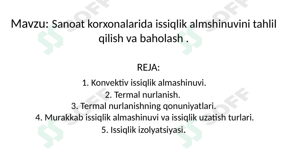 Sanoat korxonalarida issiqlik almshinuvini tahlil qilish va baholash