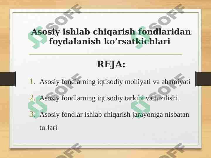 Asosiy ishlab chiqarish fondlaridan foydalanish ko’rsatkichlari