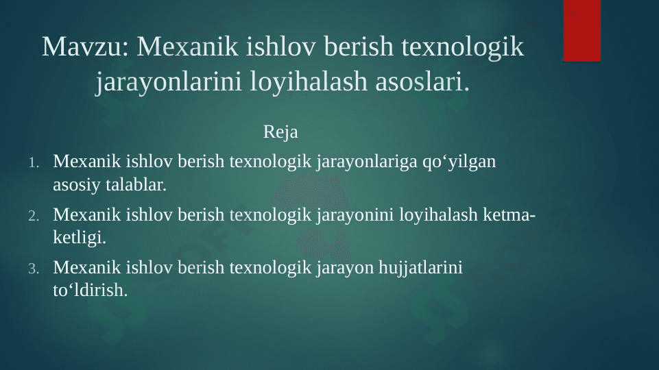 Mexanik ishlov berish texnologik jarayonlarini loyihalash asoslari
