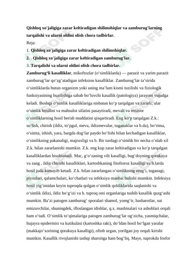 Qishloq xo'jaligiga zarar keltiradigan shilimshiqlar va zamburug'larning tarqalishi va ularni oldini olish chora tadbirlar.