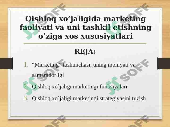 Qishloq xo’jaligida marketing faoliyati va uni tashkil etishning o’ziga xos xususiyatlari