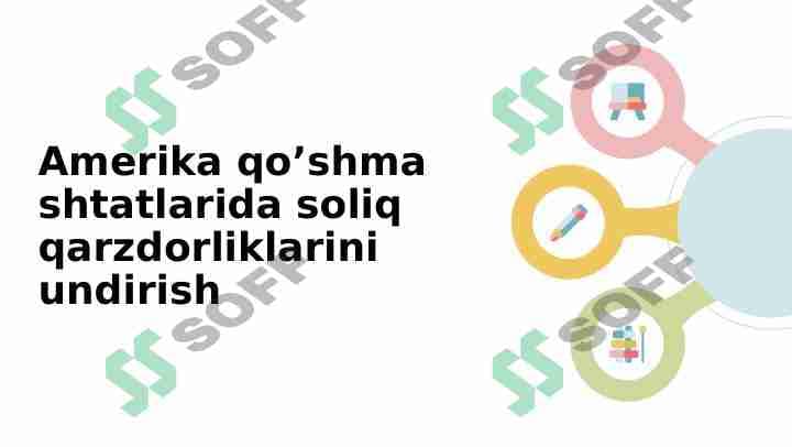 Amerika qo’shma shtatlarida soliq qarzdorliklarini undirish