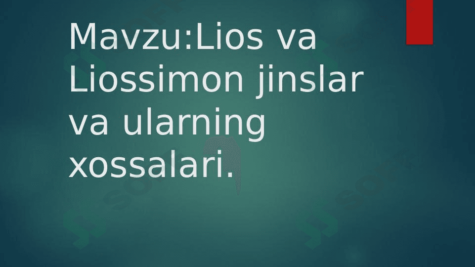 Lios va Liossimon jinslar va ularning xossalari