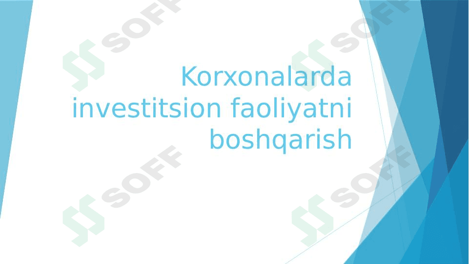 Korxonalarda investitsion faoliyatni boshqarish pptx
