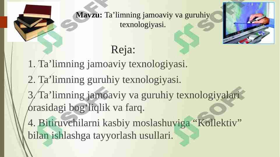 Ta’limning jamoaviy va guruhiy texnologiyasi.
