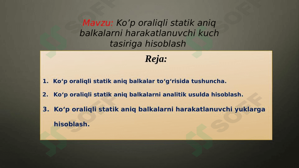 Ko’p oraliqli statik aniq balkalarni harakatlanuvchi kuch tasiriga hisoblash