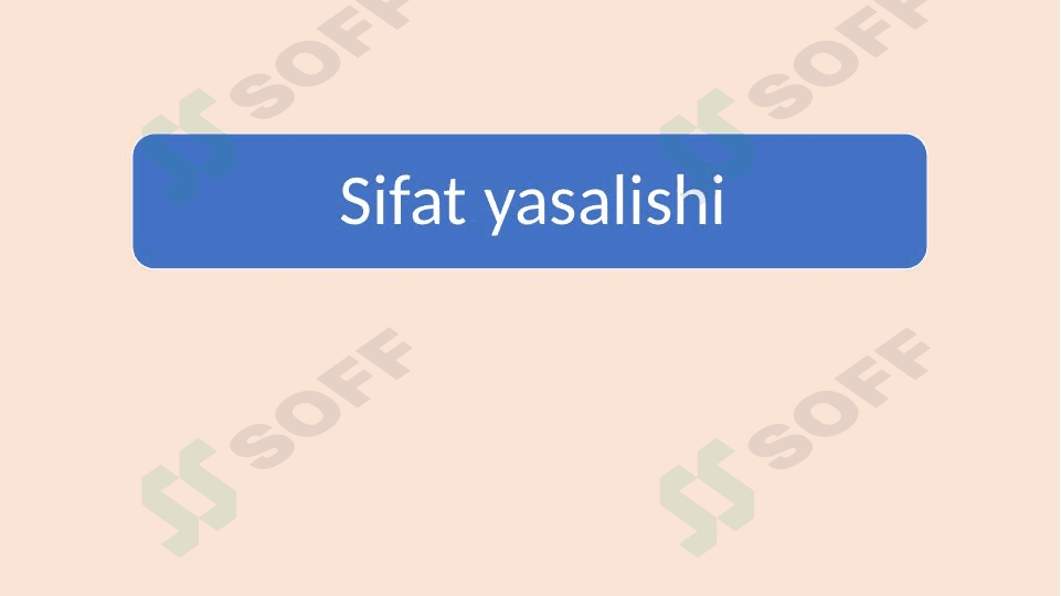 Sifat yasalishi mavzusini o'qitish