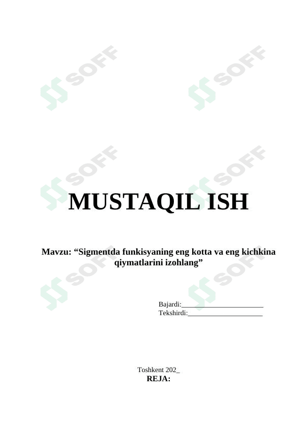 Sigmentda funkisyaning eng kotta va eng kichkina qiymatlarini izohlang